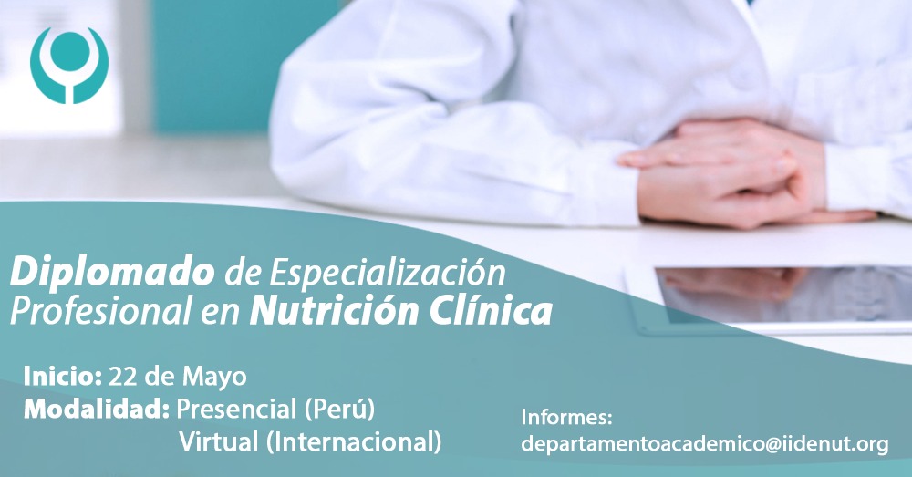 Diplomado De Especializaci N Profesional En Nutrici N Cl Nica Iidenut